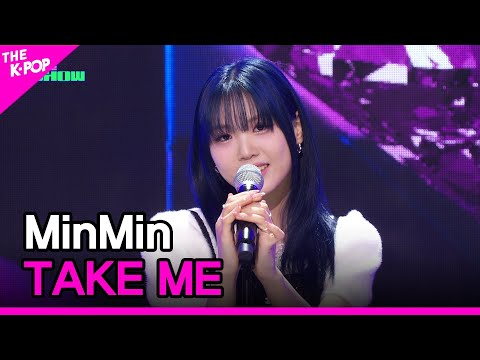 MinMin, TAKE ME (민민, TAKE ME)[THE SHOW 230516]