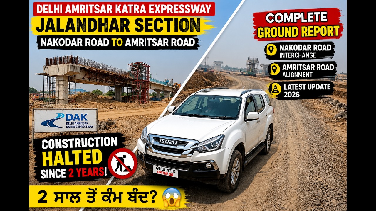 Exploring the Stalled Progress of the Delhi Amritsar Katra Expressway Near Jalandhar