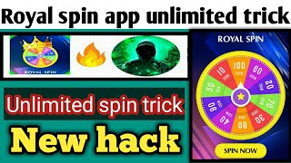 Royal spin app unlimited spin trick || Royal spin unlimited trick || royal spin payment proof