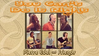 Pierre Edel and Friends - You Can't Do It Right (Deep Purple cover)