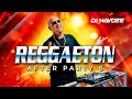 Bad Bunny, Chencho, Feid, Daddy Yankee | Reggaeton Mix 2022 | After Party 6   DJ Naydee