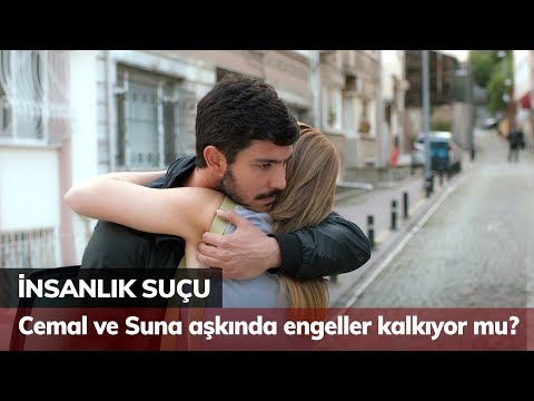 Cemal ve Suna aşkında engeller kalkıyor mu? - İnsanlık Suçu 7. Bölüm