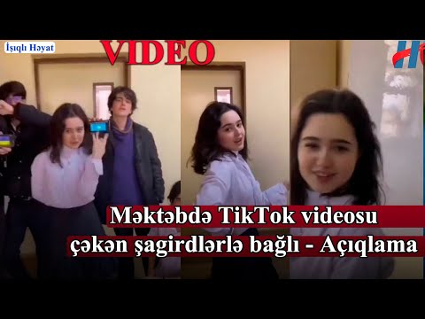 Məktəbdə TikTok videosu çəkən şagirdlərlə bağlı - Açıqlama