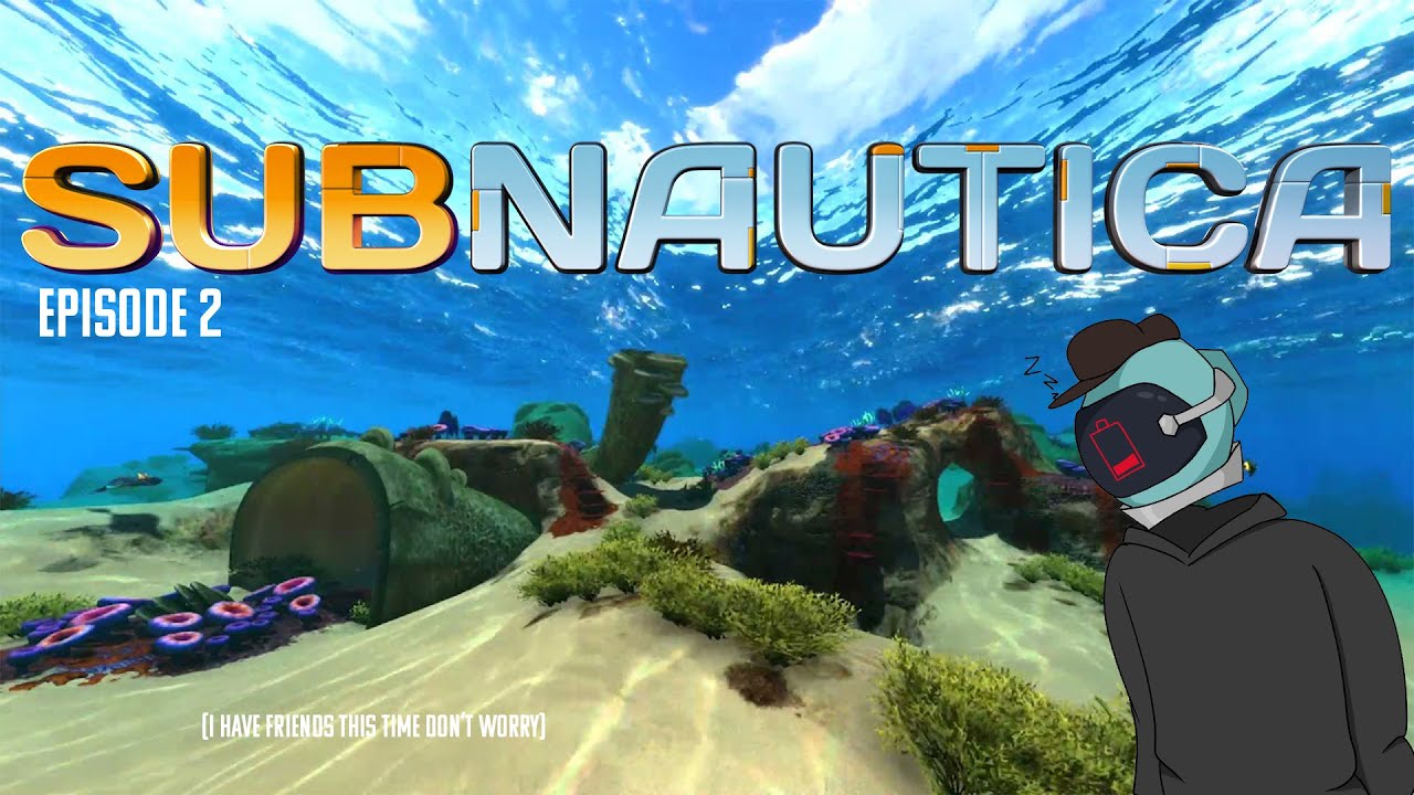 Subnautica With My Friends And I Actually Have Friends This Time #2