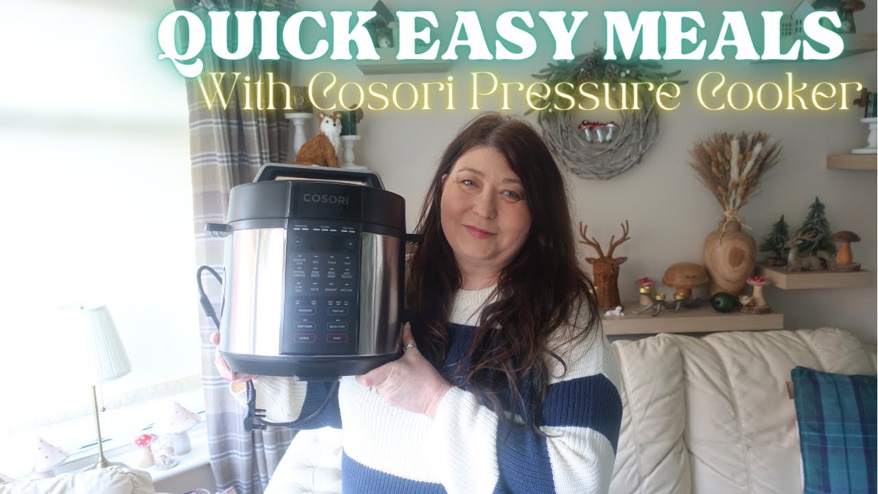 QUICK EASY MEALS WITH COSORI PRESSURE COOKER