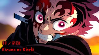 『Lyrics AMV』 Kimetsu no Yaiba Season 3 OP Full - Kizuna no Kiseki / MAN WITH A MISSION × milet