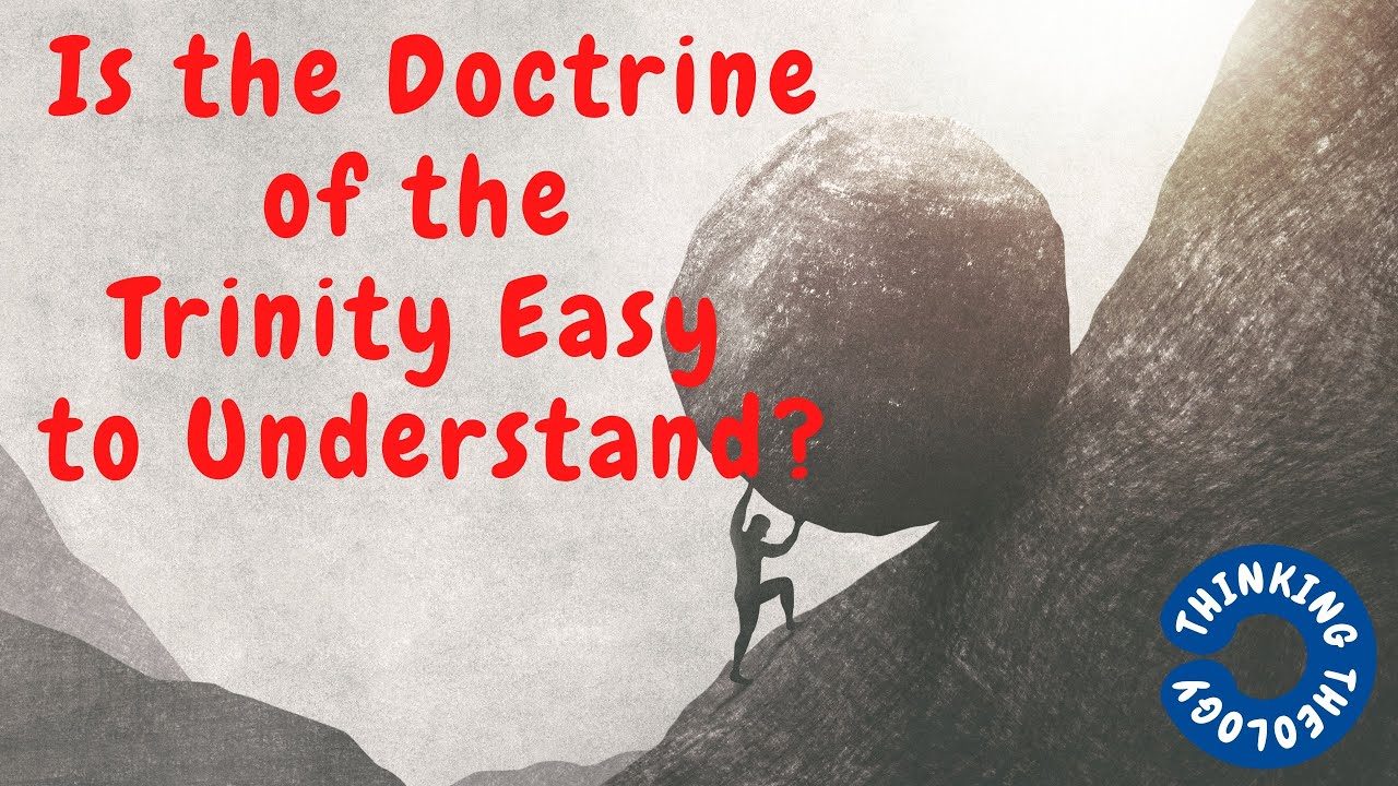 IS THE DOCTRINE OF THE TRINITY EASY TO UNDERSTAND? - YouTube