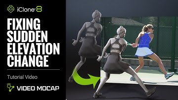 Mocap Motion Fix - Fixing Sudden Elevation Change | iClone 8 Tutorial