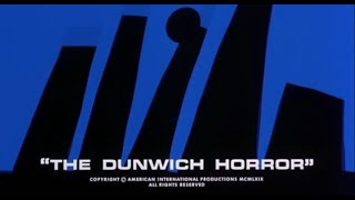 #289- THE DUNWICH HORROR opening credits