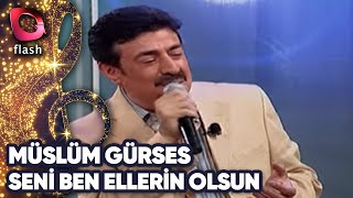 Müslüm Gürses | Seni Ben Ellerin Olsun | Flash Tv | 06 Nisan 2003