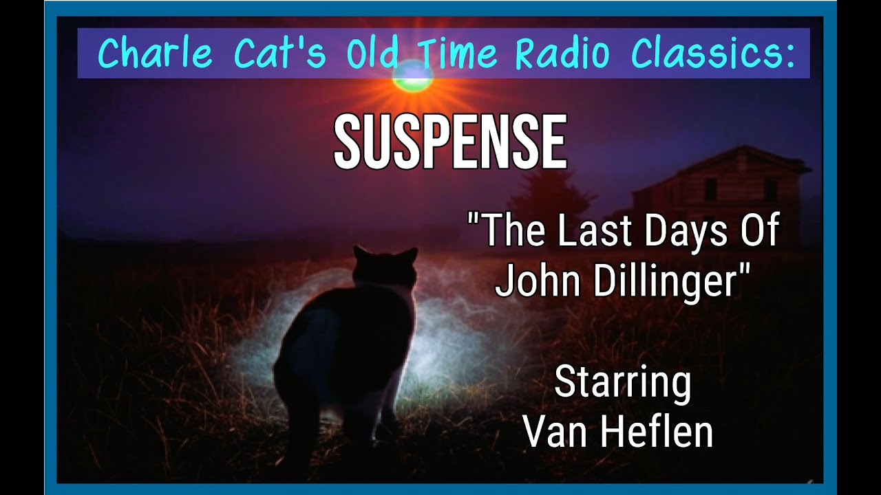 САСПЕНС: ПОСЛЕДНИЕ ДНИ ДЖОНА ДИЛЛИНДЖЕРА КЛАССИЧЕСКАЯ СТАРАЯ РАДИОДРАМА!!!!! 