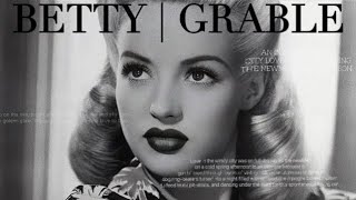 Betty Grable - Hollywood’s “SWEETEST GAL”