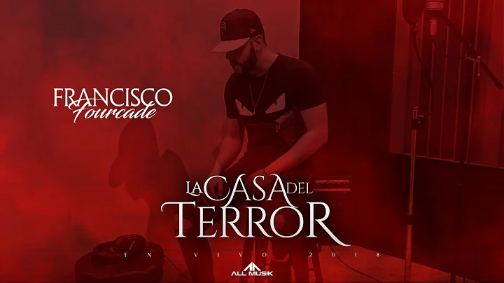 La Casa Del Terror - Francisco Fourcade En Vivo 20...