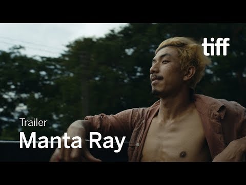 MANTA RAY Trailer | TIFF 2018