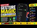 How to Use Gesture Magic on Any Android Phone | Latest Version Full Access Guide