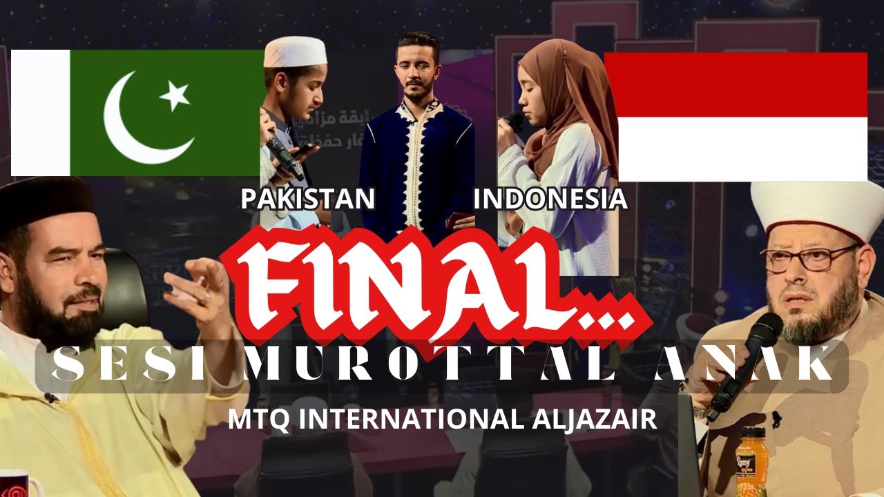FINAL MUROTTAL ANAK ISTIMEWA DIAKHIR 2023 #mtqinternasional #juara #qoriahinternasional