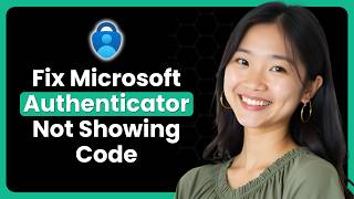 How To Fix Microsoft Authenticator App Not Showing Code