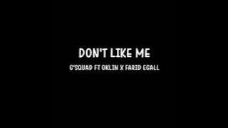 Mentahan Lirik Lagu | DON'T LIKE ME - G'SQUAD FT OKLIN X FARID EDALL