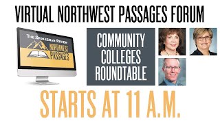 Northwest Passages Virtual Forum: Community Colleges