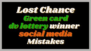 DV 2024 Make these Social Media Mistakes and Regret as a Green Card DV Lottery Winner