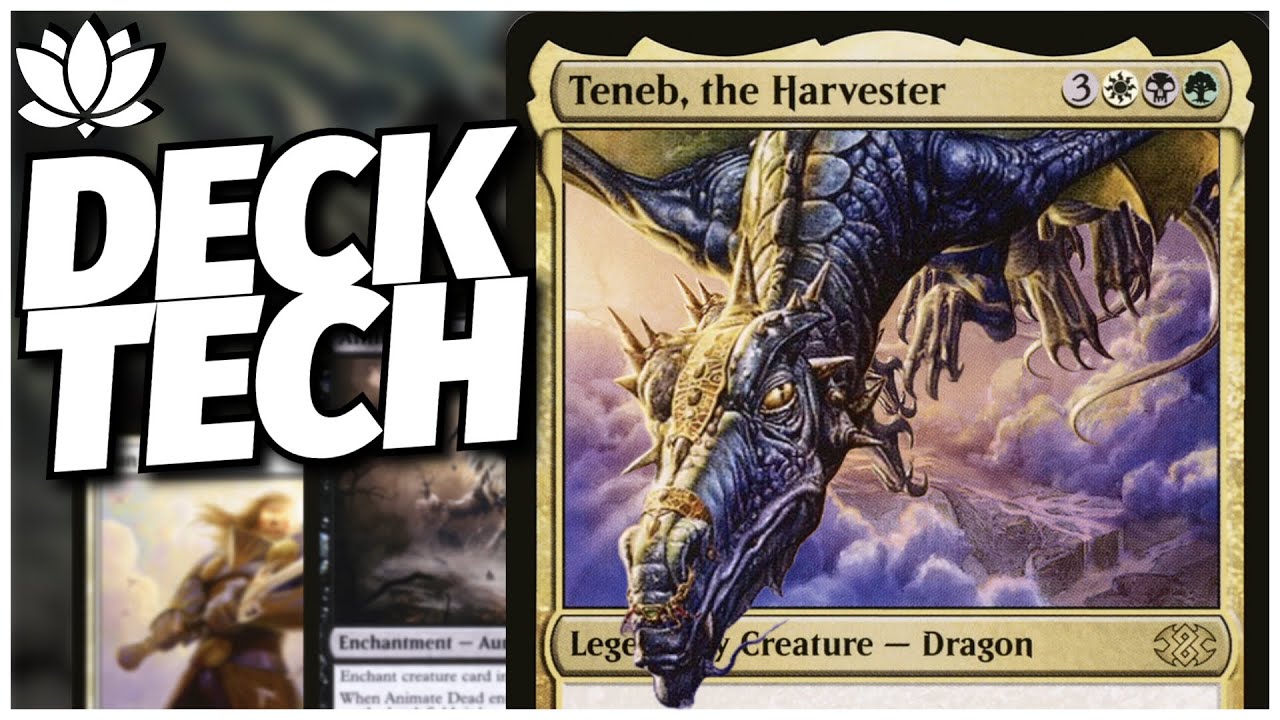 Teneb, the Harvester | Deck Tech | Commander | Magic: The Gathering ...