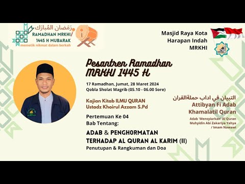 (Pesantren RAMADHAN) Adab dan Penghormatan Terhadap Al-Qur'an 2 . Ustadz Khoirul Azzam S.Pd