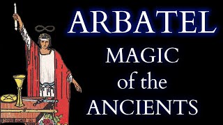 Arbatel  Planetary White Magic of the Olympic Spirits & the Magical Alchemy of Paracelsus