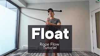 Rope Flow 201: Float