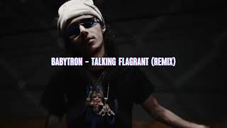 BabyTron - Talking Flagrant (Remix)