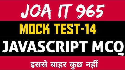 Joa 965 Preparation Mock test 14 Computer JavaScript #hpssc #joait #joa965 #javascript  #joawarriors