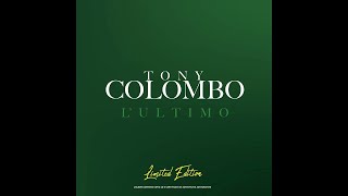 TONY COLOMBO - Anteprima “L’ultimo” - Nun o’ può dicere 2022