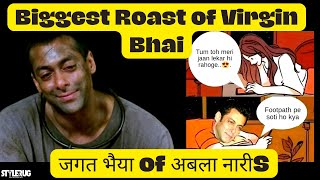 Biggest Roast Of Salman Khan | Your Not So Average Virgin Boy | StyleRug