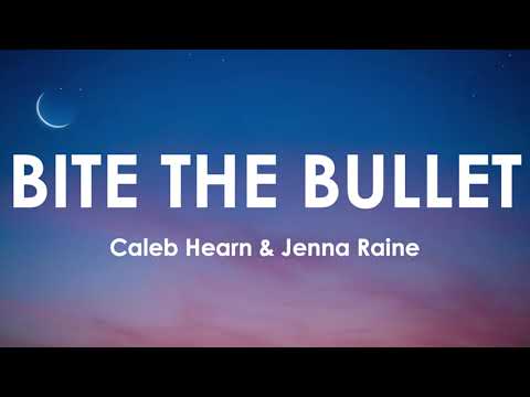 Caleb Hearn - BITE THE BULLET feat. Jenna Raine