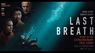 LAST BREATH | In Cinemas Now
