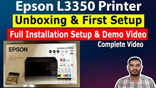 Epson L3350 Printer Unboxing & Initial Setup Guide I How to setup Epson L3350 Complete Video Guide