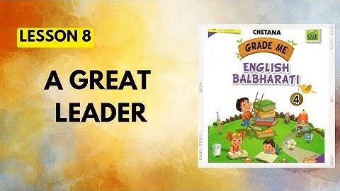 STD 4th|English|Lesson 8|A Great Leader|Chetana Grade Me English Workbook Question Answers|