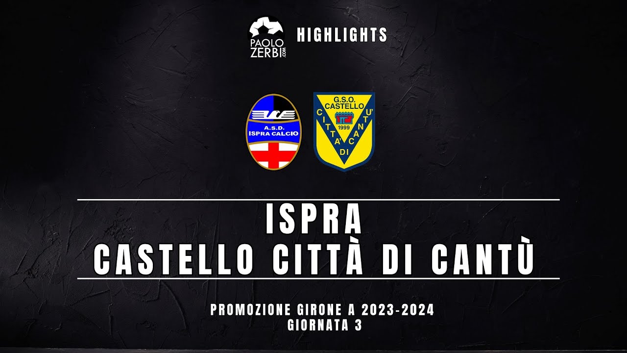 [HIGHLIGHTS] Promozione Gir. A 23/24 - Ispra - Castello Città di Cantù