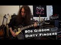 80s Gibson Dirty Fingers - Demo