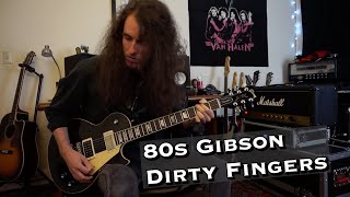 80s Gibson Dirty Fingers - Demo