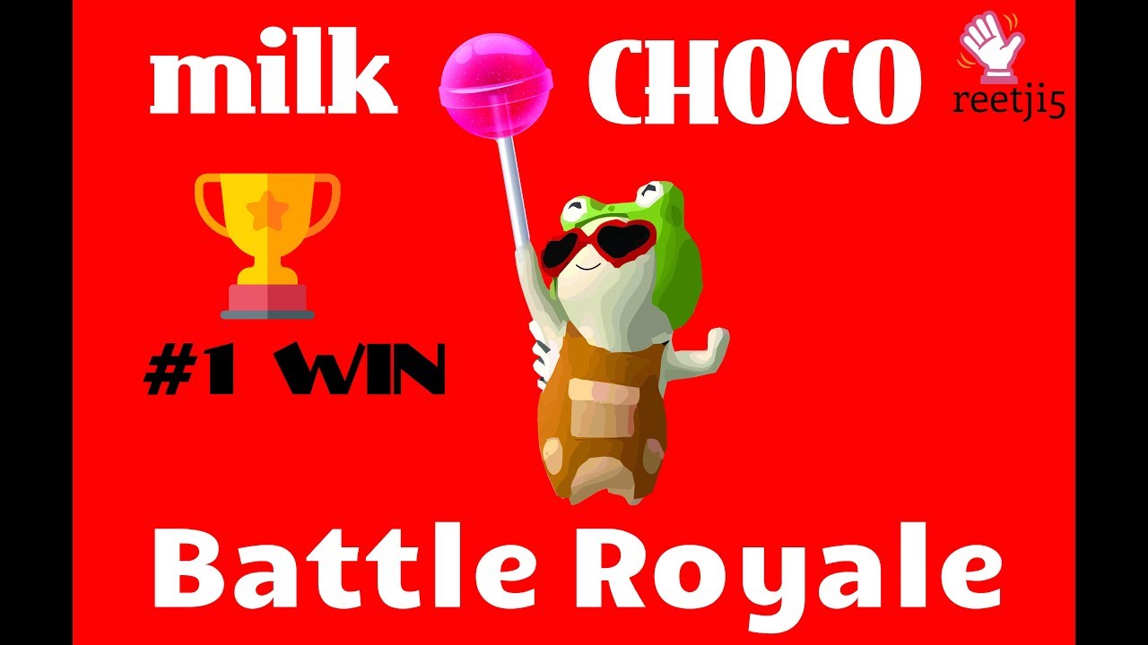 milkchoco Battle Royale SOLO WIN