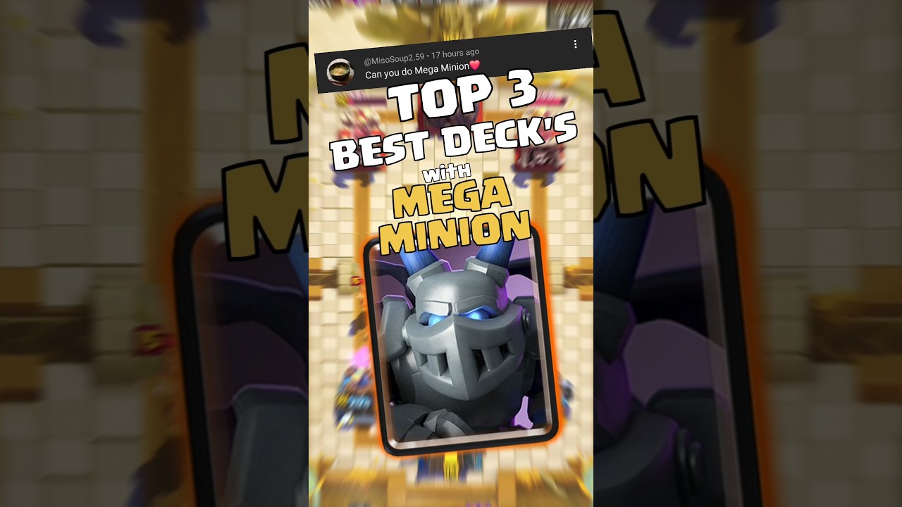 TOP 3 BEST DECK'S WITH MEGA MINION 