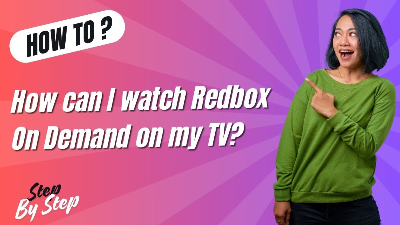 How can I watch Redbox On Demand on my TV - Step by Step