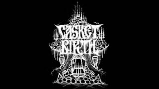 Casket Birth - Insulting the Dead