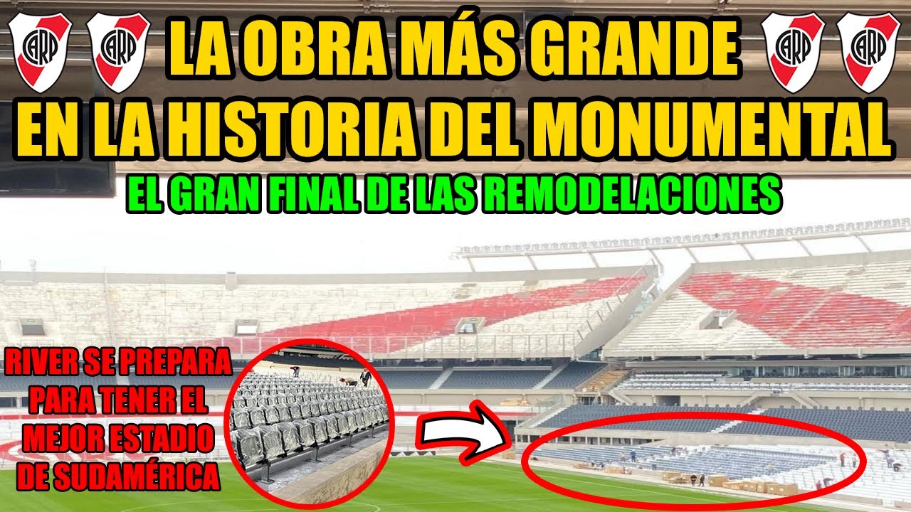 ¡GRAN NOTICIA para RIVER! | ¡LA OBRA MÁS GRANDE DE LA HISTORIA DEL ...