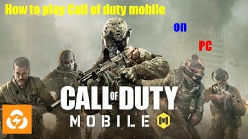 How to Play Call Of Duty Mobile on PC using LDPLAYER
