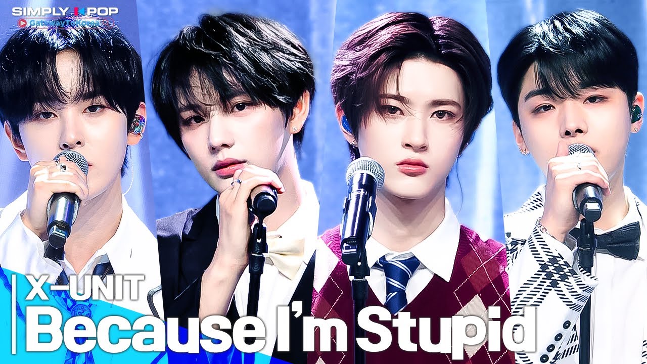 [Simply K-Pop GateWayToKorea] X-UNIT(엑스유닛) - 'Because I’m Stupid(내 머리가 나빠서)'
