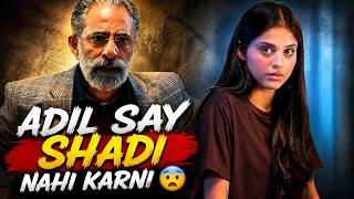 Adil Say Shadi Nahi Karni😨| Raja London Ka Episode 23 | Samar Jafri | Ameema Saleem