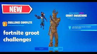 how to complete ALL Groot Awakening Challenges in Fortnite