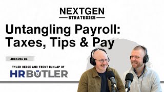 Untangling Payroll: Taxes, Tips & Pay