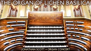 THE ORGAN OF LICHEN BASILICA - JONATHAN SCOTT ONLINE CONCERT